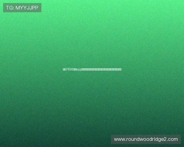 使用7656娱乐app下载轻松观看世界杯直播赛事实时更新体育新闻与精彩瞬间